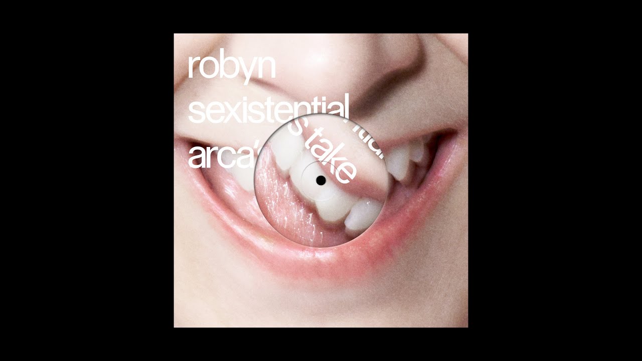 Robyn - Sexistential (Arca's Take)