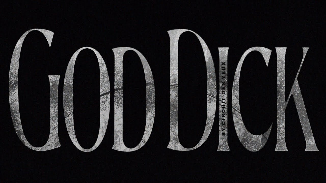 Circuit des Yeux -  God Dick (Official Lyric Video)