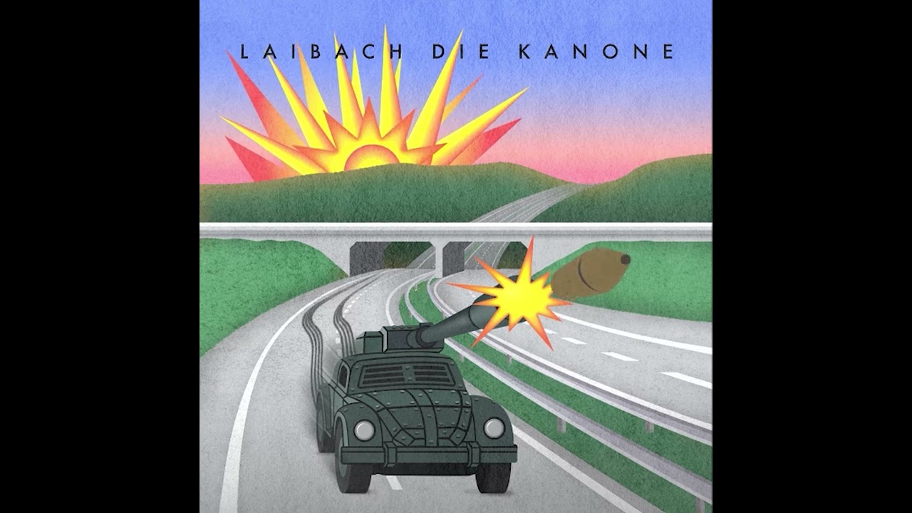 Laibach - Die Kanone (feat. Bijelo Dugme) (Official Audio)
