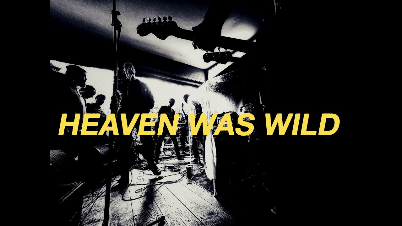 Hey Colossus, Heaven Was Wild