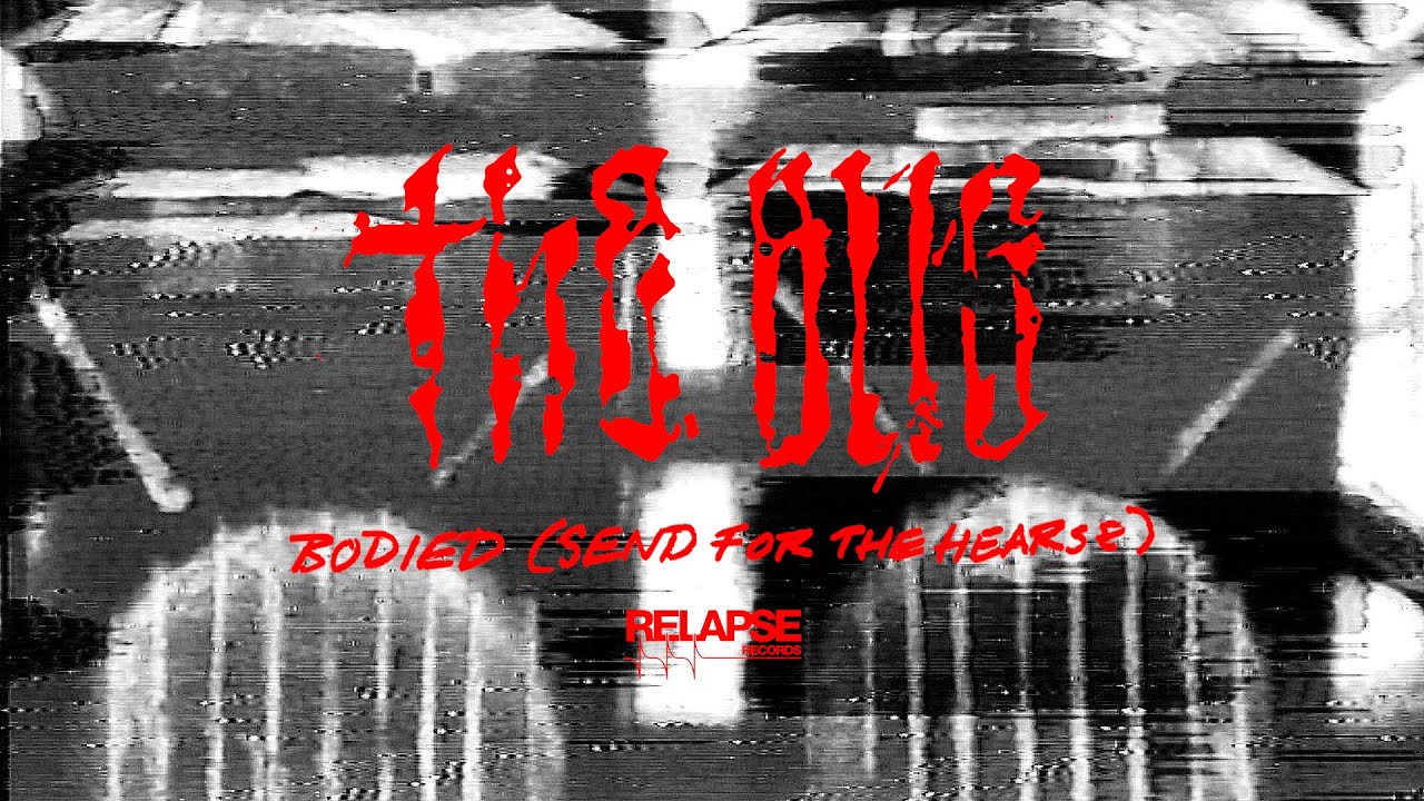 THE BUG - Bodied (Send For The Hearse) (Official Audio)