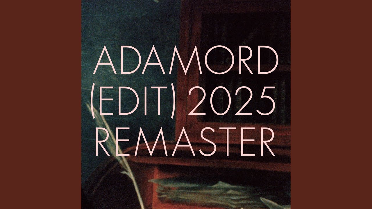 Adamord (Edit) 2025 Remaster (feat. Adam Wiltzie & Brian McBride)